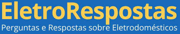 Perguntas e Respostas sobre Eletrodomésticos